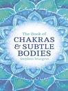 Cover image for The Book of Chakras & Subtle Bodies
